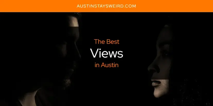 Austin's Best Views [Updated 2024]