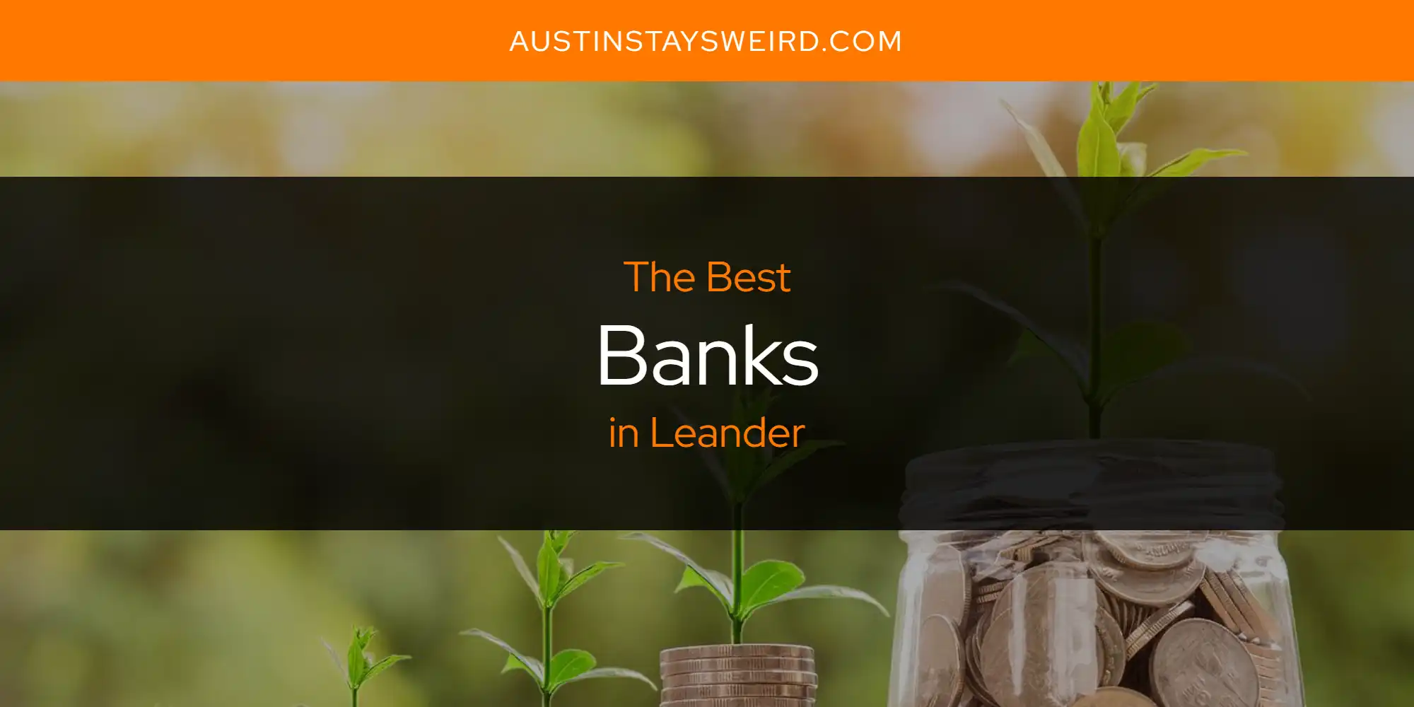Leander's Best Banks [Updated 2025]