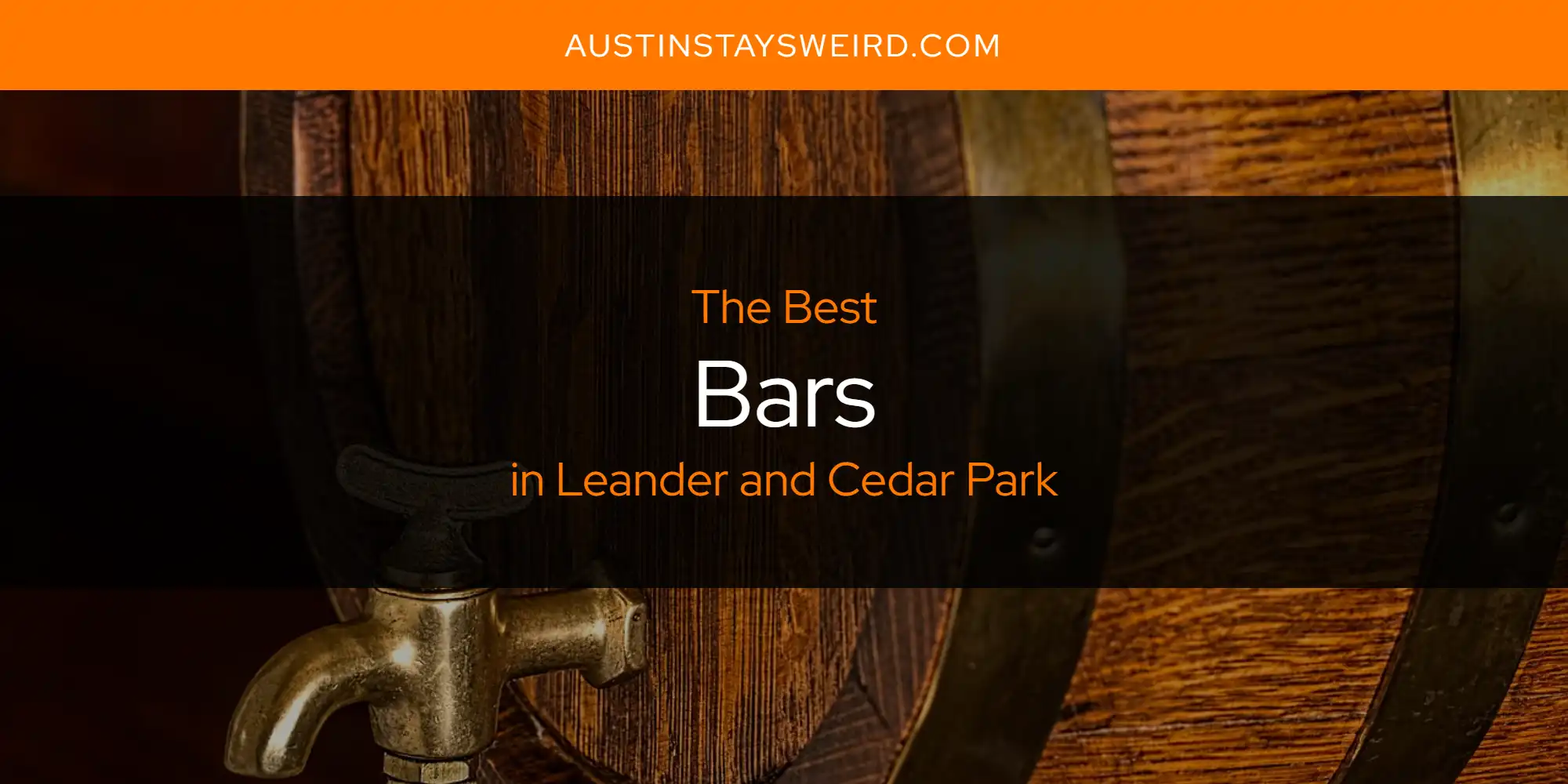 Leander and Cedar Park's Best Bars [Updated 2025]