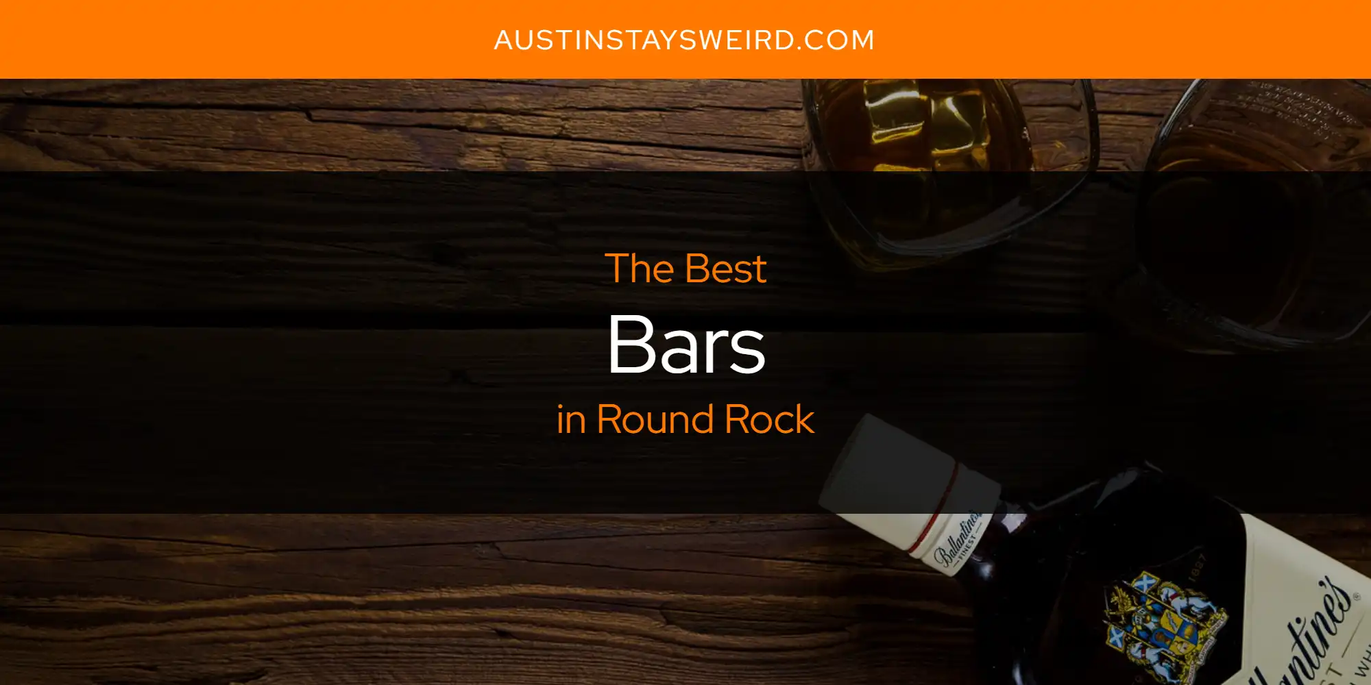 Round Rock's Best Bars [Updated 2025]