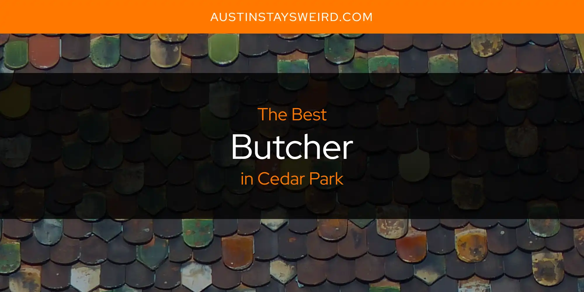 The Absolute Best Butcher in Cedar Park  [Updated 2025]