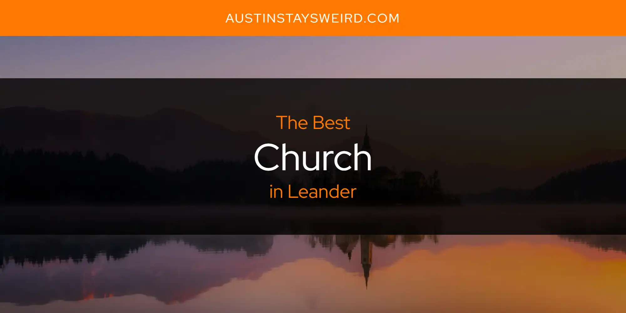 Leander's Best Church [Updated 2025]