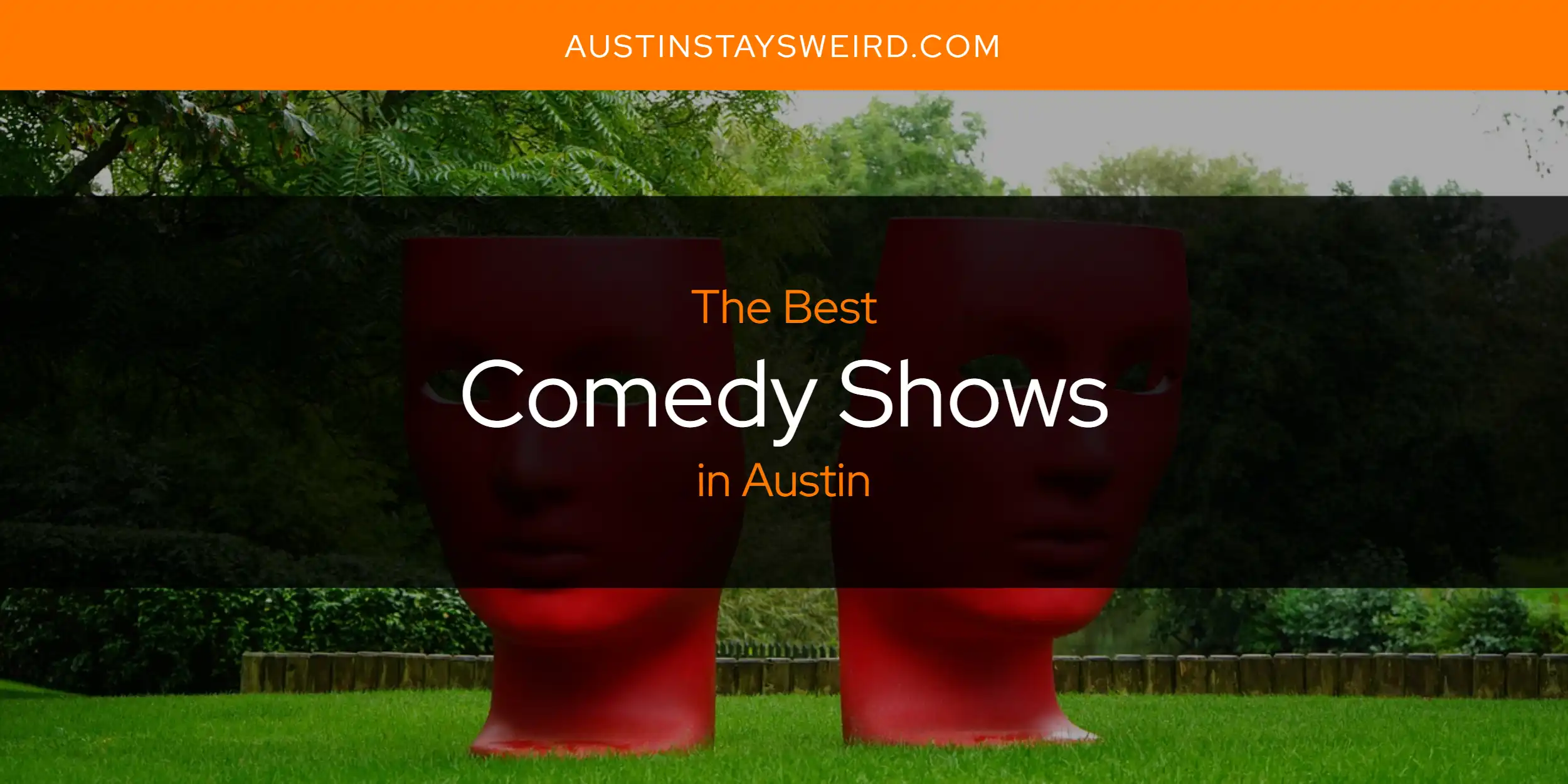 The Absolute Best Comedy Shows in Austin  [Updated 2025]