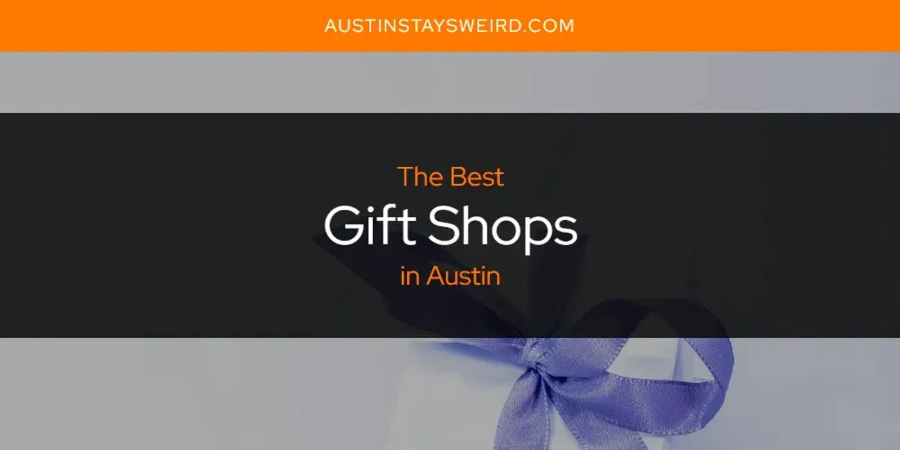 the-absolute-best-gift-shops-in-austin-updated-2024