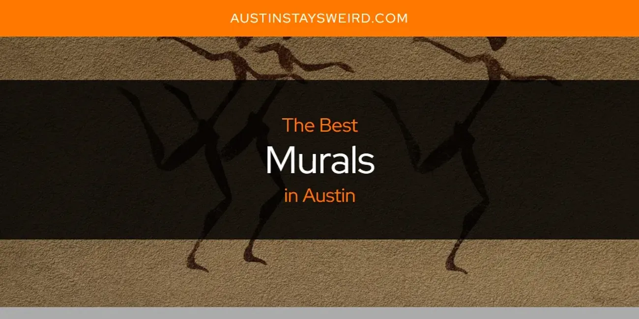 The Absolute Best Murals in Austin  [Updated 2025]