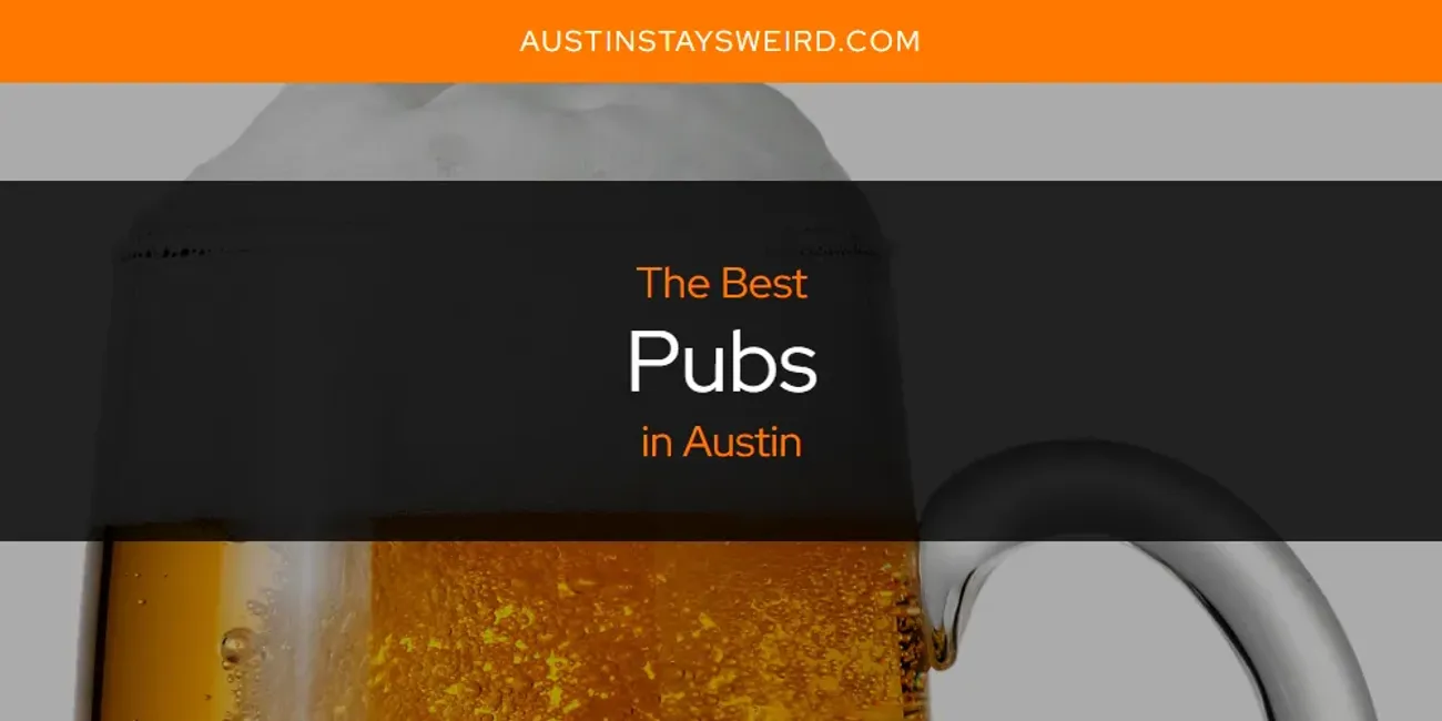 The Absolute Best Pubs in Austin  [Updated 2025]