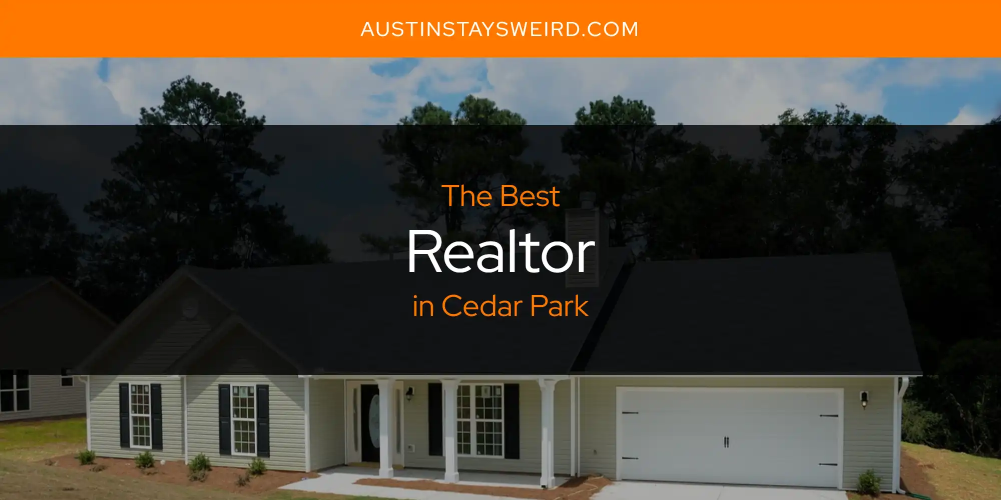 The Absolute Best Realtor in Cedar Park  [Updated 2025]