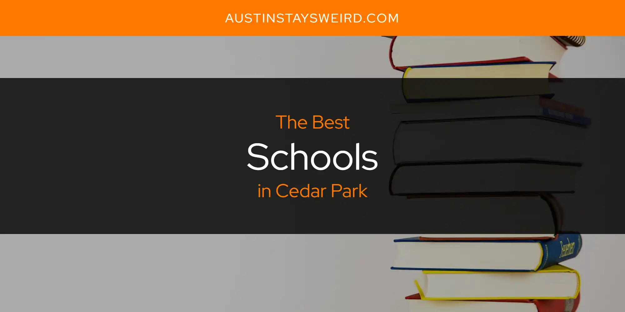 The Absolute Best Schools in Cedar Park  [Updated 2025]