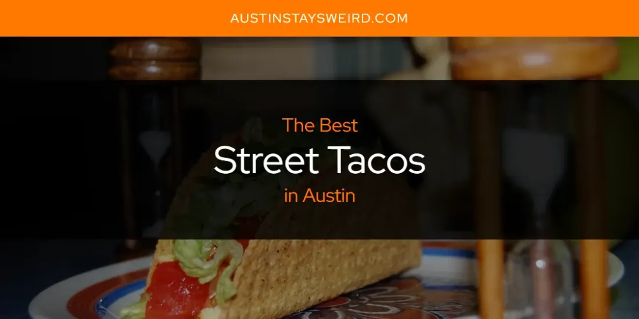 Best Street Tacos In Austin